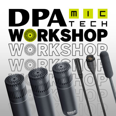 DPA Mic Tech Workshop