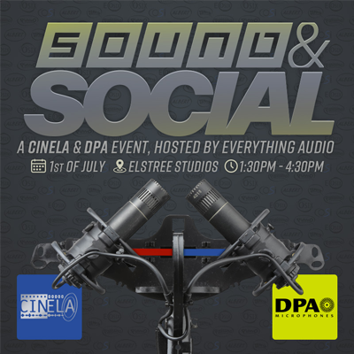 Sound & Social: A Cinela & DPA Microphones Event!
